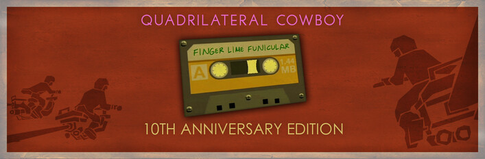 Quadrilateral Cowboy 10th Anniversary Edition