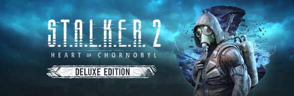 S.T.A.L.K.E.R. 2: Heart of Chornobyl - Deluxe Edition