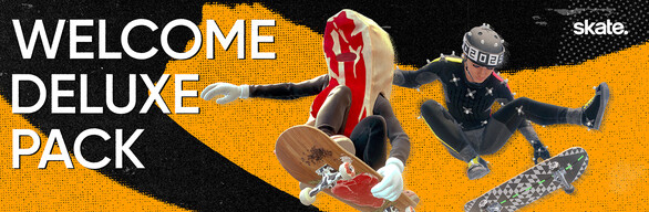 skate.™ - Welcome Deluxe Pack