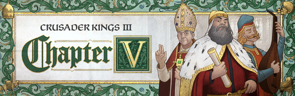 Crusader Kings III: Chapter V