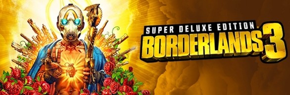 Borderlands 3: Super Deluxe Edition