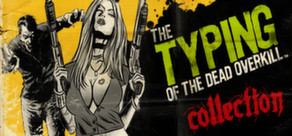 The Typing of The Dead: Overkill Collection