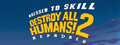 Destroy All Humans! 2 - Reprobed: Dressed to Skill Edition