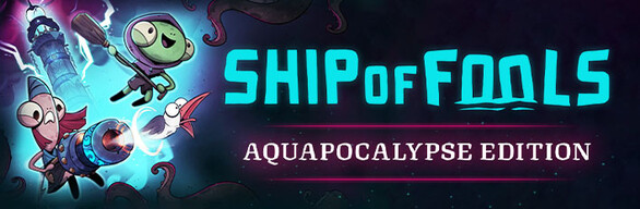 Ship of Fools - Aquapocalypse Edition